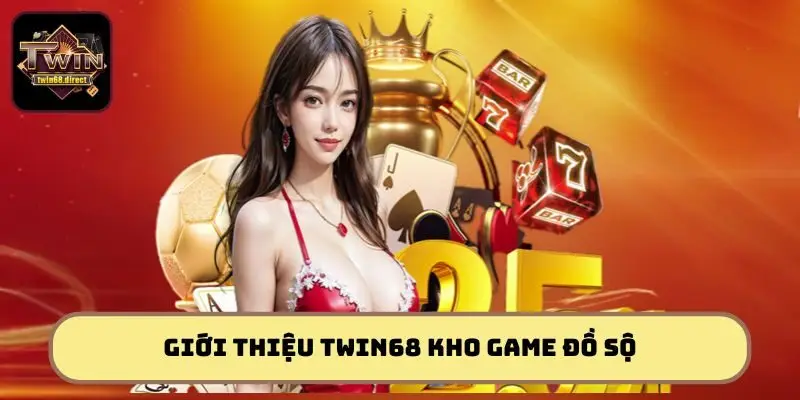 Khám phá kho game trực tuyến đồ sộ tại Twin68 Khám phá kho game trực tuyến đồ sộ tại Twin68
