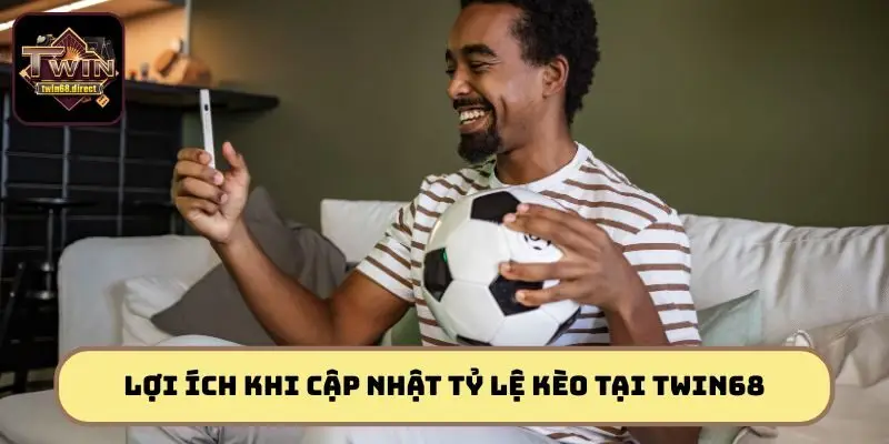 Tỷ Lệ Kèo Twin68 Mới Nhất: Càng Hiểu Sâu, Càng Thắng Đậm 1 Tỷ lệ kèo được cập nhật 24/7, đảm bảo tính chính xác cao